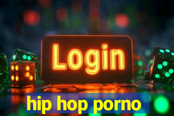 hip hop porno